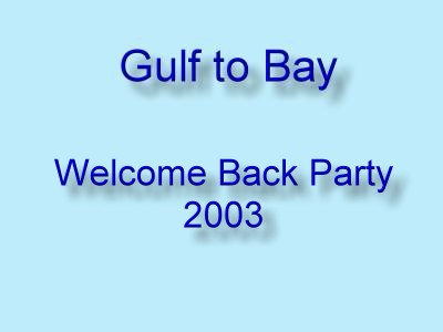 Welcome Back Party 2003 - Slide 1